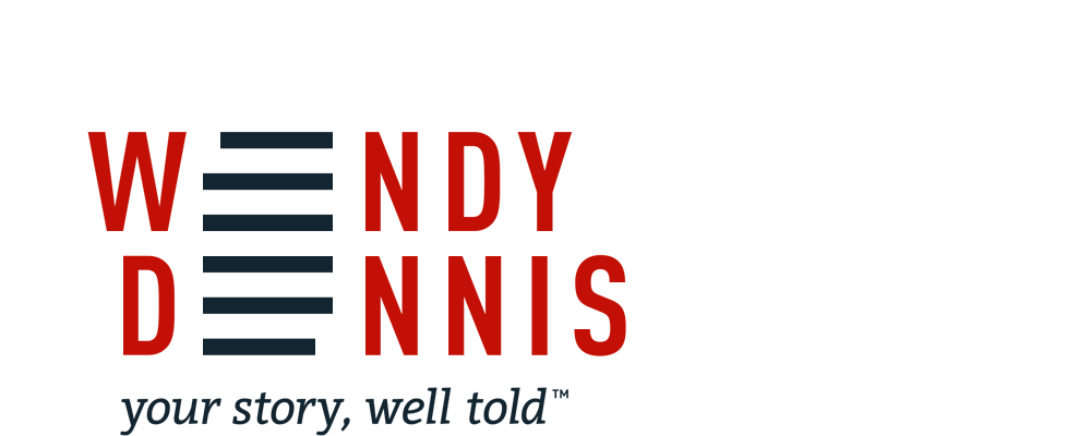 Wendy Dennis / your story, well told™